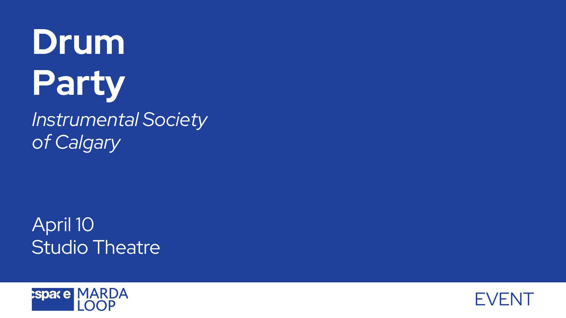 EVENT: Drum Party presented by Instrumental Society of Calgary