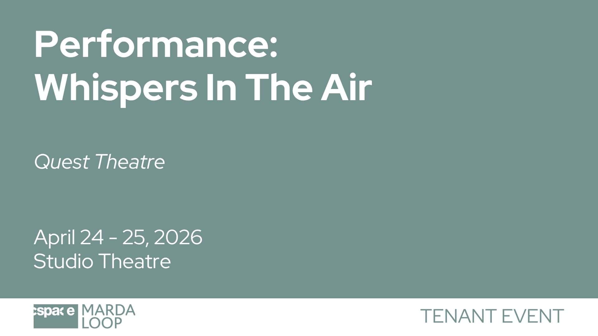 Performance: Whispers In The Air