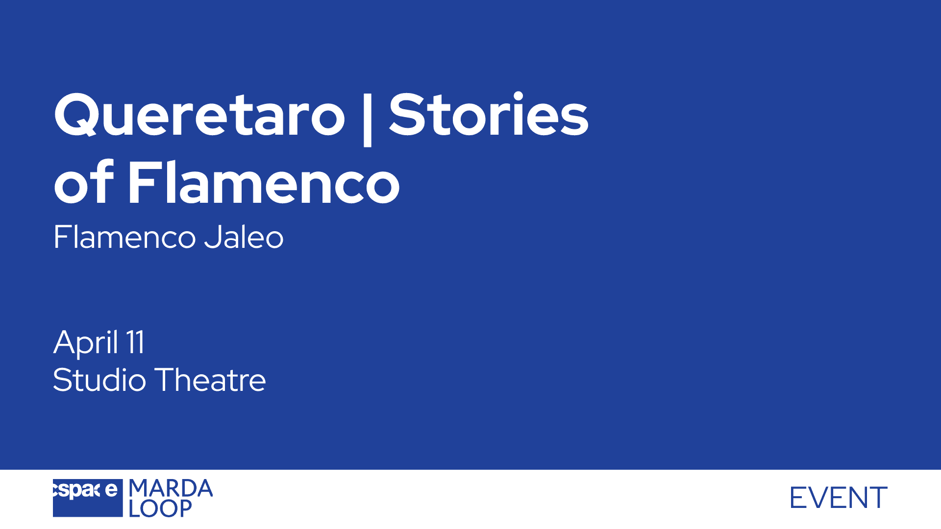 PERFORMANCE: Queretaro | Stories of Flamenco
