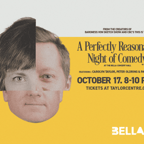 Taylor Centre Presents A Perfectly Reasonable Evening of Comedy Featuring “This is That” and Baroness Von Sketch”