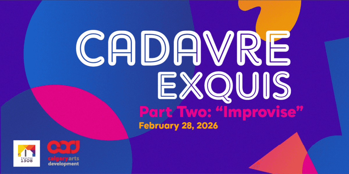 Cadavre Exquis – Part Two: Improvise