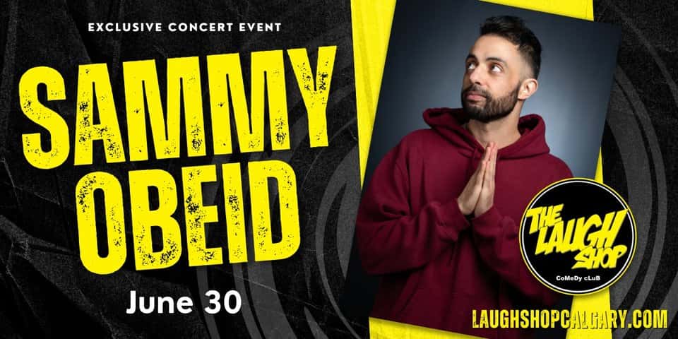 Sammy Obeid - Exclusive Concert Event at The Laugh Shop Calgary