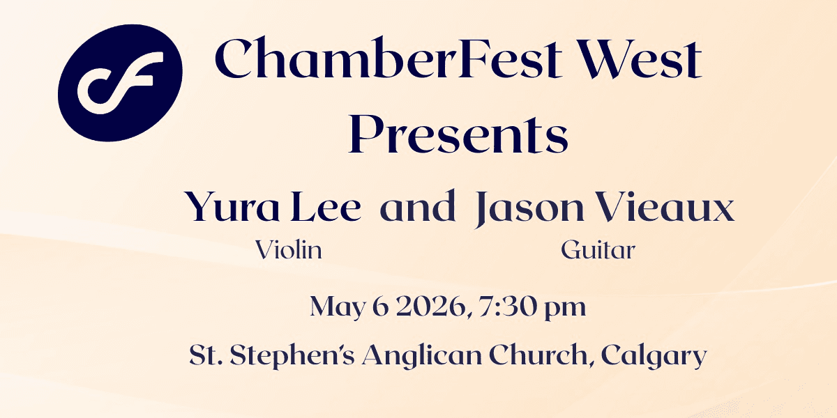 ChamberFest West Spring Concert 2026 with Yura Lee & Jason Vieaux