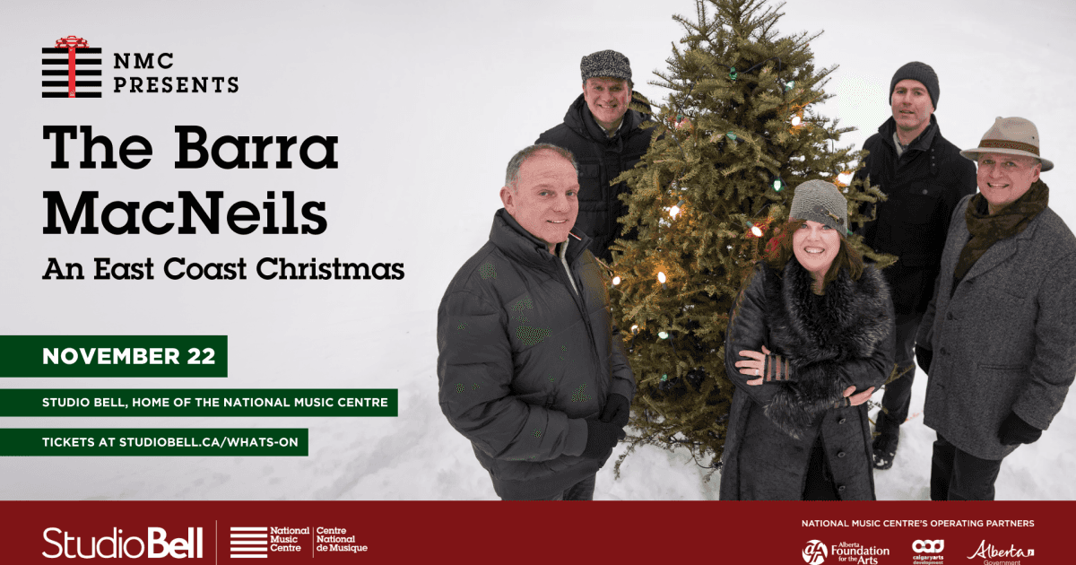 NMC Presents: The Barra MacNeils — An East Coast Christmas