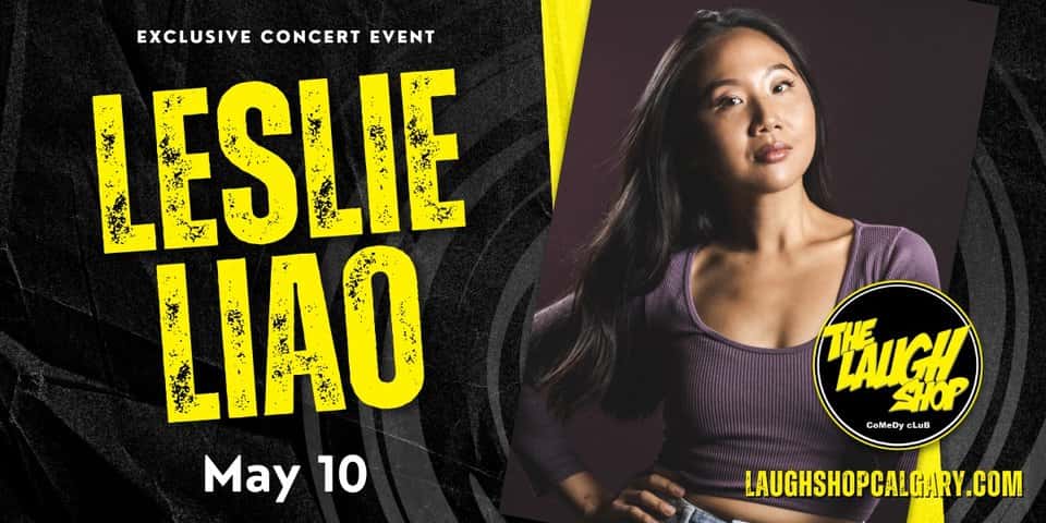 Leslie Liao - Exclusive Concert Event at The Laugh Shop Calgary