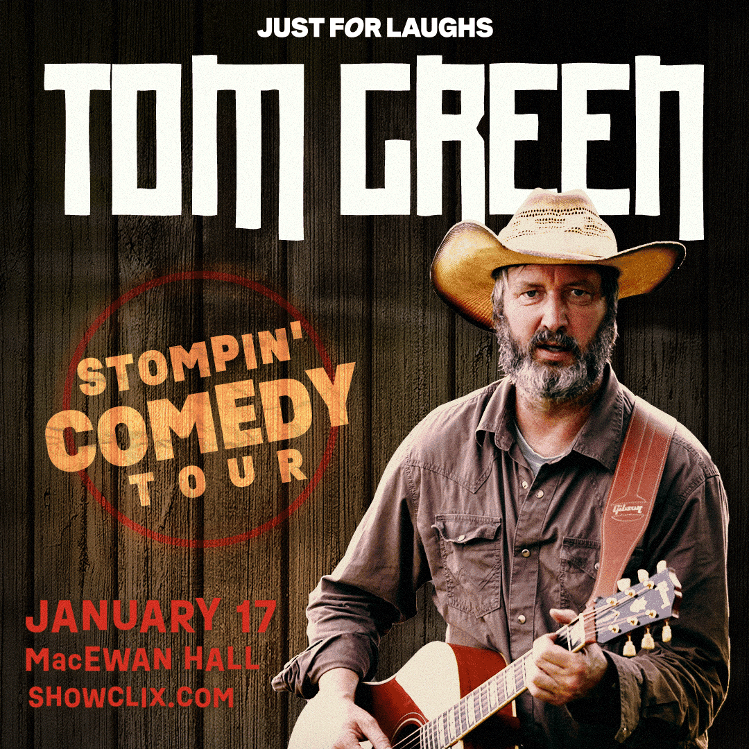 Just for Laughs Presents: Tom Green: Stompin' Comedy Tour